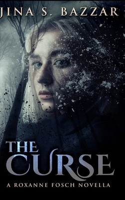 The Curse by Jina S. Bazzar