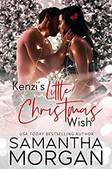 Kenzi's Little Christmas Wish by Samantha Morgan