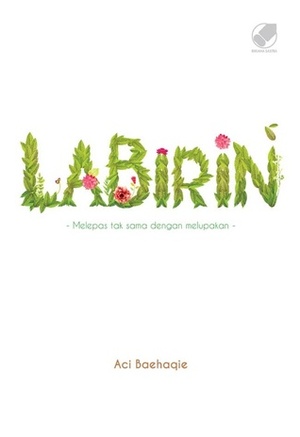 Labirin by Aci Baehaqie