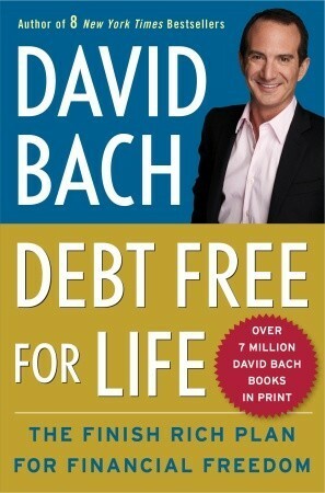 Debt Free For Life: The Finish Rich Plan for Financial Freedom by David Bach
