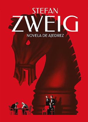 Novela de ajedrez by Stefan Zweig