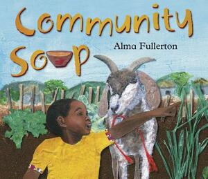 Community Soup by Alma Fullerton