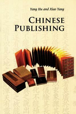 Chinese Publishing by Hu Yang, Yang Xiao