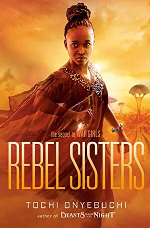 Rebel Sisters by Tochi Onyebuchi