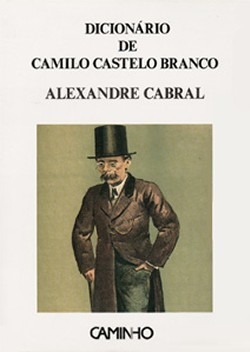 Dicionário de Camilo Castelo Branco by Alexandre Cabral