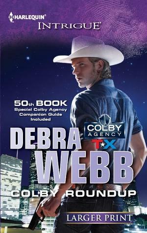 Colby Roundup: Colby Roundup\\Colby Agency Companion Guide by Debra Webb