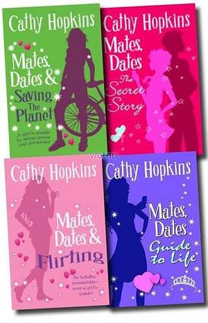 Mates Dates Collection: The Secret Story, Flirting, Saving The Planet & Guide To Life by Cathy Hopkins