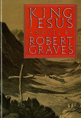 King Jesus by Robert Graves