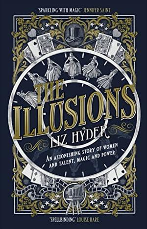 The Illusions by Liz Hyder