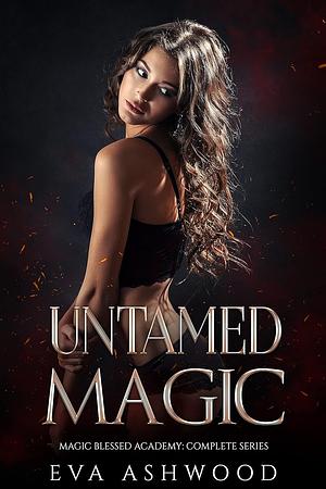 Untamed Magic by Eva Ashwood