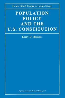 Population Policy and the U.S. Constitution by L. D. Barnett