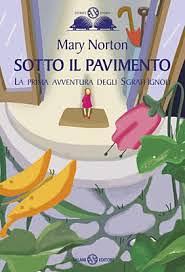 Sotto il pavimento by Mary Norton