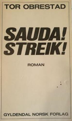 Sauda! Streik! by Tor Obrestad