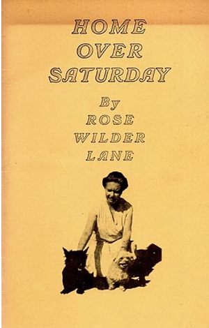 Home Over Saturday by Rose Wilder Lane