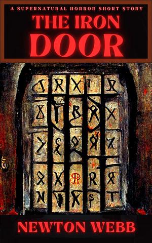 The Iron Door by Newton Webb