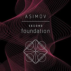 Second Foundation by Isaac Asimov