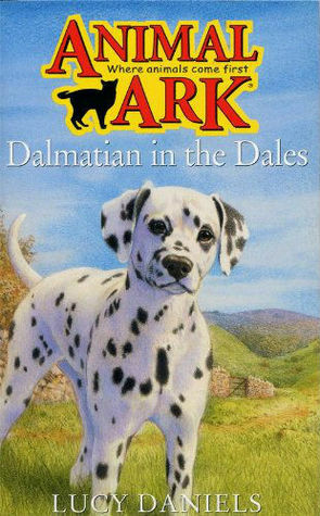 Dalmatian in the Dales by Lucy Daniels