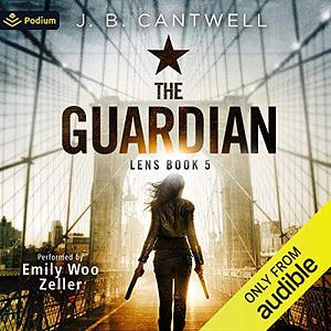 The Guardian by J.B. Cantwell