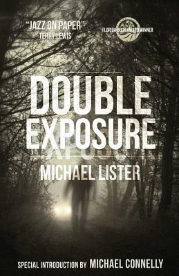 Double Exposure by Michael Lister