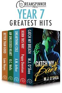 Dreamspinner Press Year Seven Greatest Hits by M.J. O'Shea, Lane Hayes, A.M. Arthur, K.C. Wells, Poppy Dennison