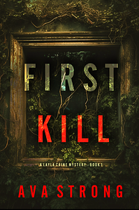 First Kill by Ava Strong