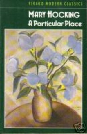 A Particular Place by Mary Hocking