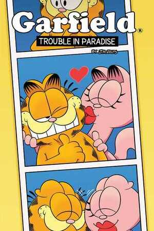 Garfield Original Graphic Novel: Trouble in Paradise: Trouble in Paradise by Mark Evanier, Scott Nickel, Antonio Alfaro, Jim Davis, Kyle Smart, Lisa Moore