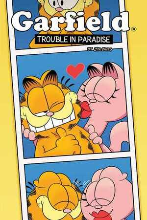 Garfield Original Graphic Novel: Trouble in Paradise: Trouble in Paradise by Mark Evanier, Lisa Moore, Scott Nickel, Jim Davis, Antonio Alfaro, Kyle Smart