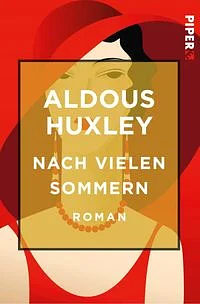 Nach vielen Sommern: Roman by Aldous Huxley