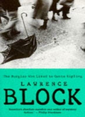 The Burglar Who Liked To Quote Kipling by Lawrence Block
