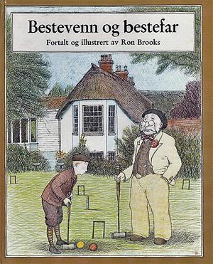 Bestevenn og bestefar by Ron Brooks