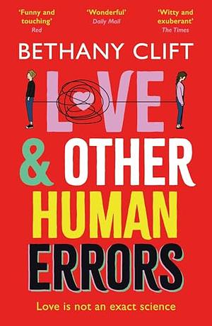 Love and Other Human Errors by Bethany Clift