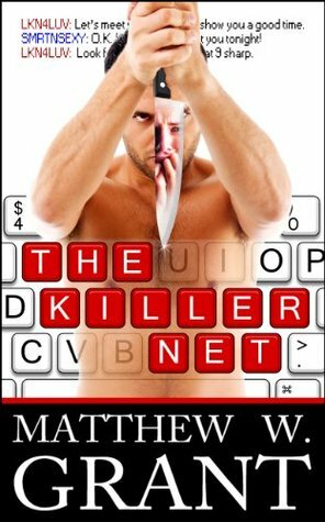 The Killer Net by Matthew W. Grant