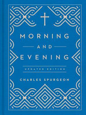 Morning and Evening: Updated Language Edition by Charles Spurgeon