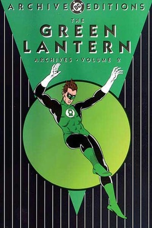 The Green Lantern Archives, Vol. 2 by Joe Giella, Gil Kane, Kevin Dooley, Murphy Anderson, John Broome