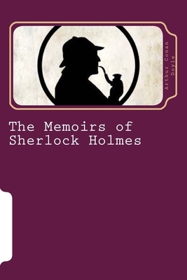 The Memoirs of Sherlock Holmes by Arthur Conan Doyle