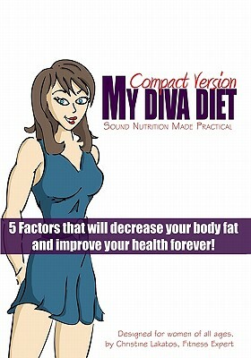 My Diva Diet: Compact Version: Sound Nutrition Made Practical! by Amber Garman, Brian Anderson
