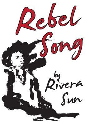 Rebel Song by Rivera Sun