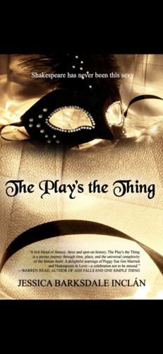 The Play's the Thing by Jessica Barksdale Inclán