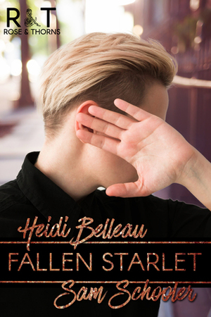Fallen Starlet by Heidi Belleau, Sam Schooler