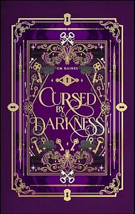 Cursed by Darkness: A Bluebeard Retelling by C.M. Haines