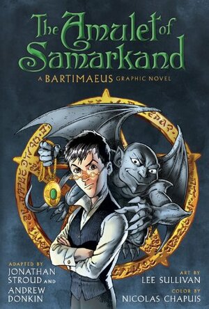 The Amulet of Samarkand: A Bartimaeus Graphic Novel by Jonathan Stroud