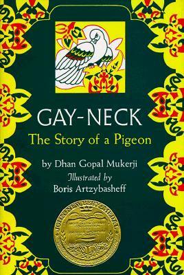 Gay-Neck: The Story of a Pigeon by Boris Artzybasheff, Dhan Gopal Mukerji