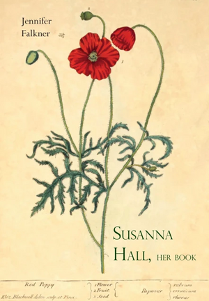 Susanna Hall, Her Book by Jennifer Falkner