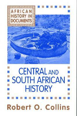Central and South African History by Robert O. Collins