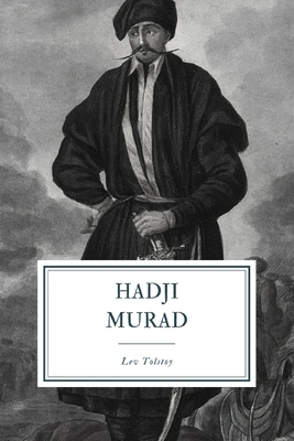 Hadji Murad by Leo Tolstoy