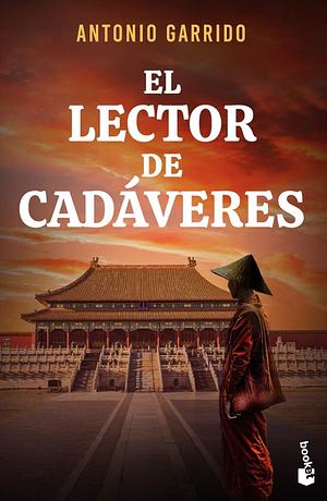 El lector de cadáveres by Antonio Garrido