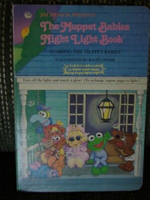 Jim Henson Presents the Muppet Babies Night Light Book by Kathy Spahr