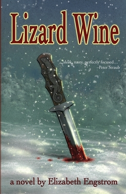 Lizard Wine by Elizabeth Engstrom