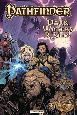 Pathfinder Vol. 1: Dark Waters Rising by Jim Zub